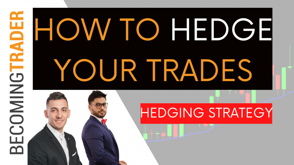 how to hedge forex trades